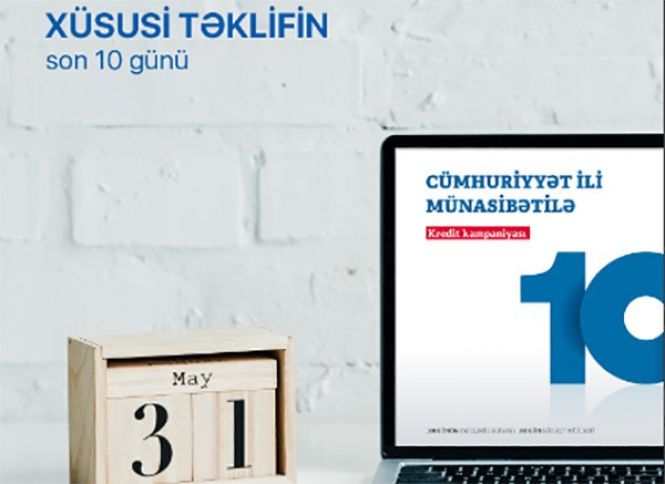 AccessBank-ın kredit kampaniyadan yararlanmaq üçün son 9 gün!
