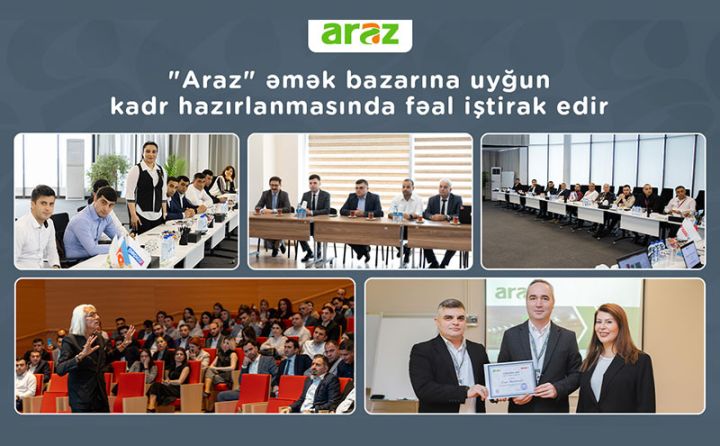 "Araz" supermarketlər şəbəkəsi əmək bazarına uyğun kadr hazırlanmasında fəal iştirak edir