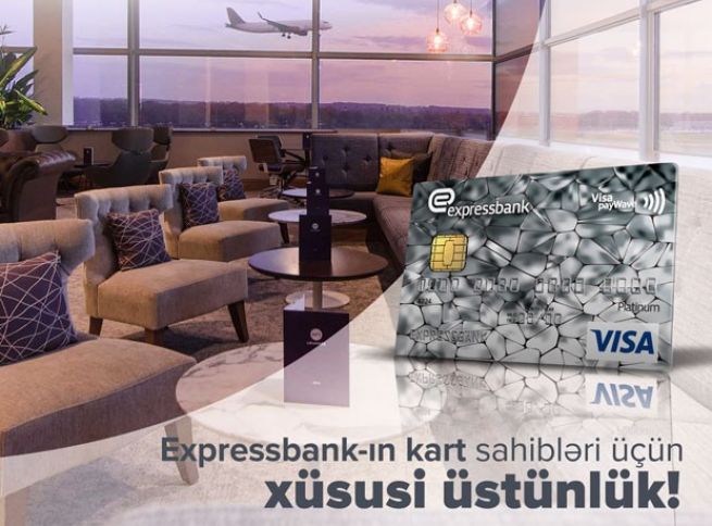 Expressbank kart sahibləri üçün xüsusi üstünlüklər