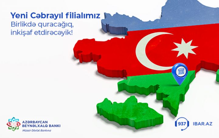 Azərbaycan bankı Cəbrayılda filial açmaq  qərarını elan etdi