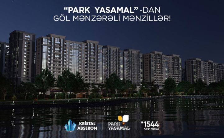 “Park Yasamal”dan göl mənzərəli mənzillər!