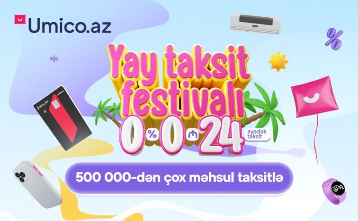 Umico Market-də yay taksit festivalı